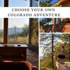 Choose Your Own Colorado Adventure